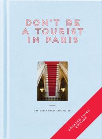 Book Cover for Don't Be a Tourist in Paris by Vanessa Grall