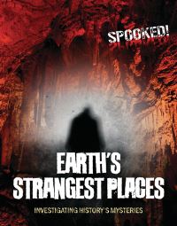 Book Cover for Earth's Strangest Places by Louise A Spilsbury