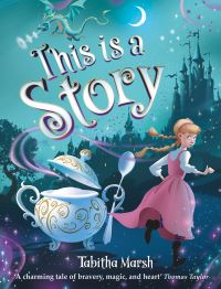 Book Cover for This Is a Story by Tabitha Marsh