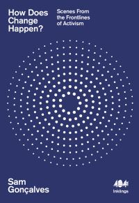 Book Cover for How Does Change Happen? by Sam Gonçalves