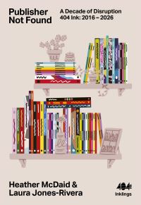 Book Cover for Publisher Not Found by Laura JonesRivera, Heather McDaid