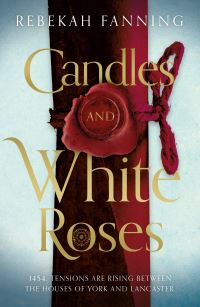 Book Cover for Candles and White Roses by Rebekah Fanning