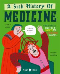 Book Cover for A Sick History of Medicine by Jelena Poleksic