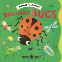 Book Cover for Brilliant Bugs (Nature Heroes) by Neon Squid