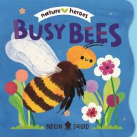 Book Cover for Busy Bees (Nature Heroes) by Neon Squid