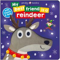 Book Cover for My Best Friend Is a Reindeer by Roger Priddy
