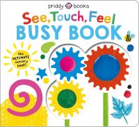 Book Cover for See, Touch, Feel Busy Book by Priddy Books