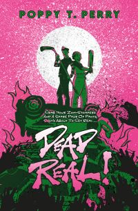 Book Cover for Dead Real by Poppy T Perry