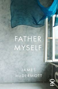 Book Cover for Father Myself by James McDermott