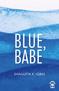 Book Cover for Blue, Babe by Shagufta K Iqbal