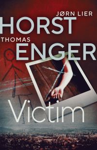 Book Cover for Victim by Thomas Enger, Jørn Lier Horst
