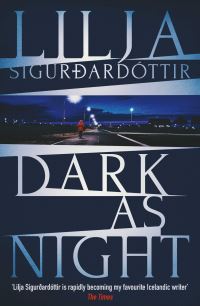 Book Cover for Dark as Night by Lilja Sigurðardóttir