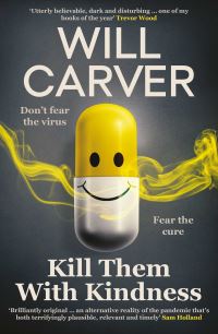 Book Cover for Kill Them With Kindness by Will Carver