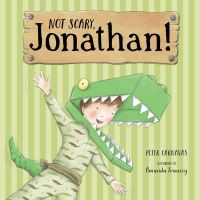 Book Cover for Not Scary, Jonathan! by Peter Carnavas