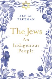 Book Cover for The Jews by Ben M Freeman