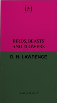 Book Cover for Birds, Beasts, and Flowers by D H Lawrence