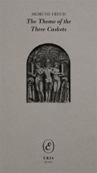 Book Cover for The Theme of the Three Caskets by Sigmund Freud