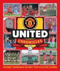 Book Cover for United Chronicles by MANCHESTER UNITED FC