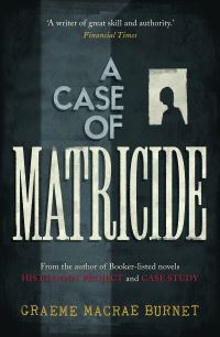 Book Cover for A Case of Matricide by Graeme Macrae Burnet