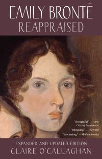Book Cover for Emily Brontë Reappraised by Claire OCallaghan