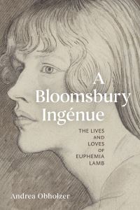 Book Cover for A Bloomsbury Ingénue by Andrea Obholzer