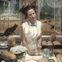 Book Cover for Across a Rural Skyline by Michael Clawson, Andrea Kowch, Pam Coffman