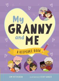 Book Cover for My Granny and Me by Sam Hutchinson