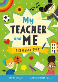 Book Cover for My Teacher and Me by Sam Hutchinson