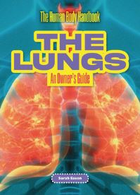 Book Cover for The Lungs by Sarah Eason