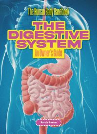Book Cover for The Digestive System by Sarah Eason