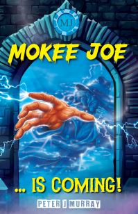 Book Cover for Mokee Joe... Is Coming by Peter J Murray