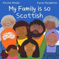 Book Cover for My Family Is So Scottish by Kirsten McNeil