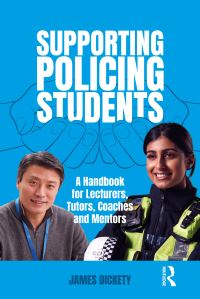Book Cover for Supporting Policing Students by James Dickety