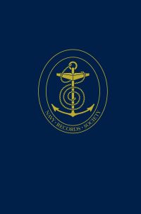 Book Cover for Samuel Bentham, Inspector General of Naval Works, 1796-1807, Letters and Papers by Roger Morriss, Navy Records Society Great Britain