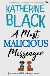 Book Cover for A Most Malicious Messenger by Katherine Black