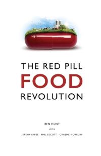 Book Cover for The Red Pill Food Revolution by Ben Hunt
