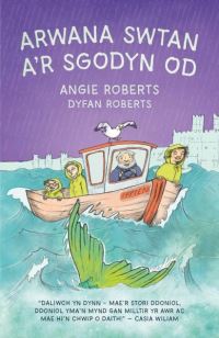Book Cover for Arwana Swtan A'r Sgodyn Od by Angie Roberts, Dyfan Roberts