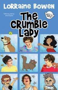 Book Cover for The Crumble Lady by Lorraine Bowen