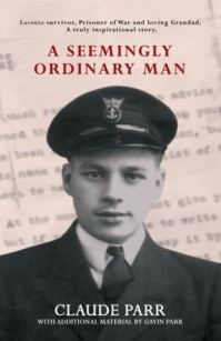 Book Cover for A Seemingly Ordinary Man by Claude Parr, Gavin Parr