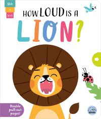 Book Cover for How Loud Is a Lion? by Lisa Regan