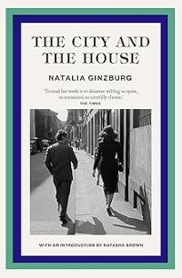 Book Cover for The City and the House by Natalia Ginzburg