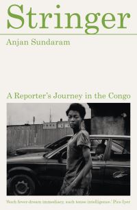 Book Cover for Stringer by Anjan Sundaram