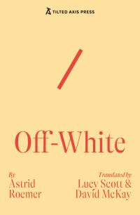 Book Cover for Off-White by Astrid Roemer