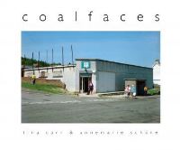 Book Cover for Coalfaces by Tina Carr, Annemarie Schöne