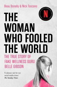 Book Cover for The Woman Who Fooled the World by Beau Donelly, Nick Toscano