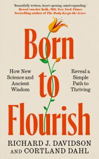 Book Cover for Born to Flourish by Richard J Davidson, Cortland Dahl