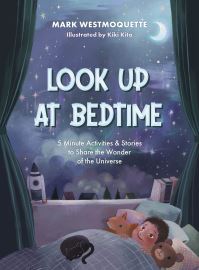 Book Cover for Look Up at Bedtime by Mark Westmoquette