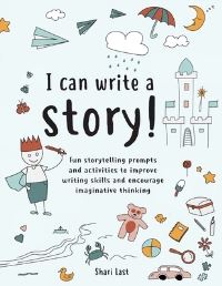 Book Cover for I Can Write A Story! by Shari Last
