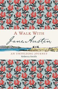 Book Cover for A Walk With Jane Austen by Rebecca Smith