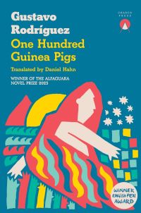 Book Cover for One Hundred Guinea Pigs by Gustavo Rodríguez